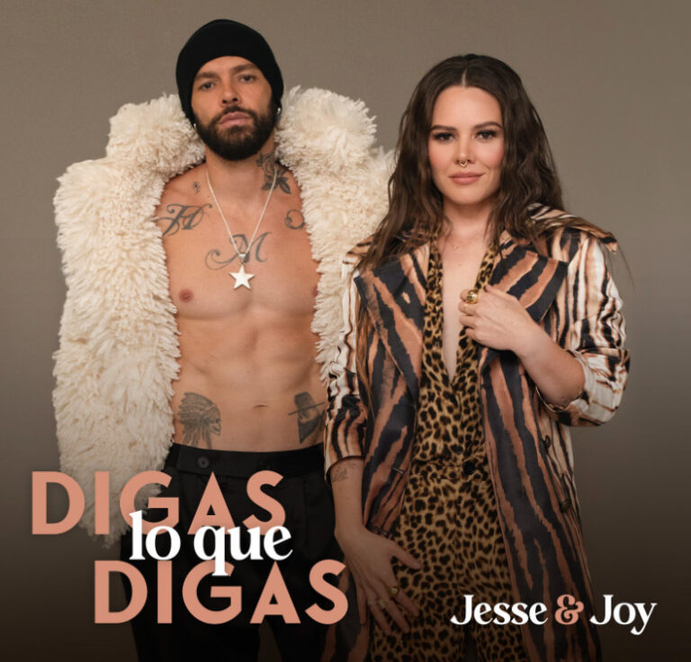 Lee más sobre el artículo JESSE & JOY ESTRENAN DIGAS LO QUE DIGAS